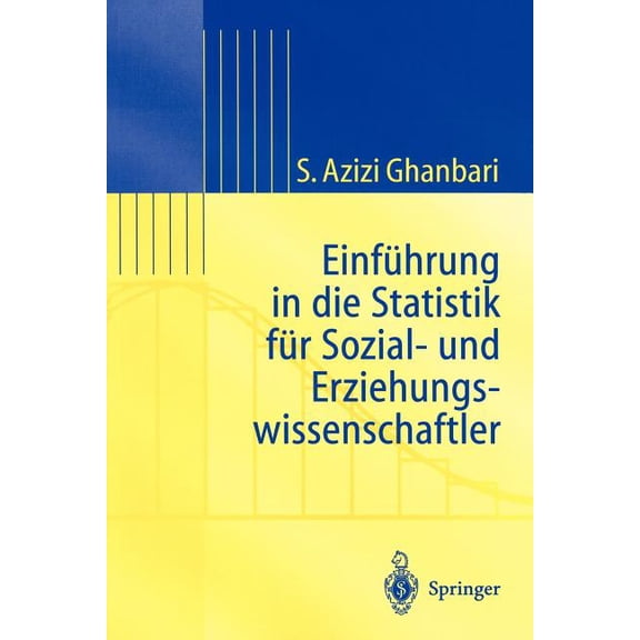 Statistik Und Ihre Anwendungen Einführung in Die Statistik Für Sozial- Und Erziehungs-Wissenschaftler, (Paperback)