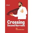 thumbnail image 1 of Crossing Second Narrows: A Novel, 1 of 2