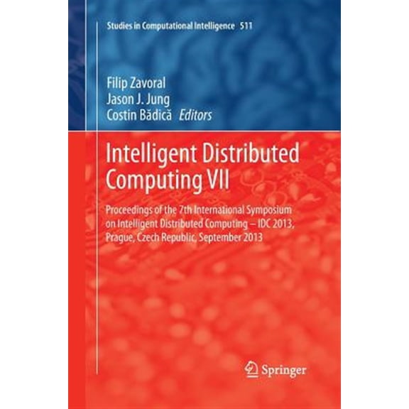 Pre-Owned Studies in Computational Intelligence: Intelligent Distributed Computing VII: Proceedings of the 7th International Symposium on Intelligent Distributed Computing - IDC 2013, Prague, Czech Republic, Se