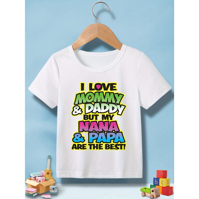 I LOVE MOMMY&DADDY BUT MY NANA&PAPA ARE THE BEST Letter Print T-Shirts For Boys - Cool, Lightweight And Comfy Summer Clothes!