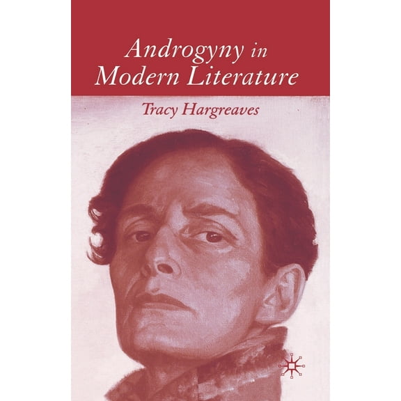 Androgyny in Modern Literature, (Paperback)
