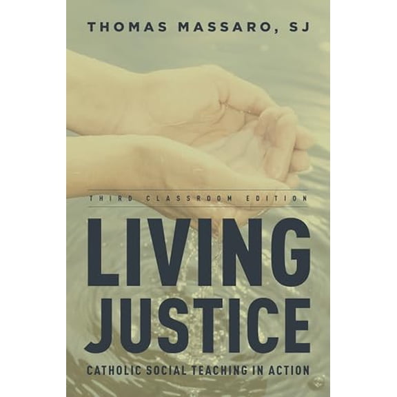 Pre-Owned Living Justice: Catholic Social Teaching in Action (Paperback) 1442230924 9781442230927