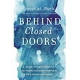 thumbnail image 2 of Behind Closed Doors: A Guide to Help Parents and Teens Navigate Through Life's Toughest Issues, (Paperback), 2 of 2