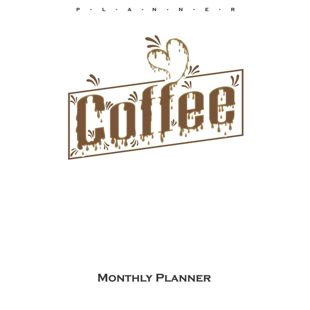 "Coffee" Monthly Planner Monthly Calendar (Daily planner with notes