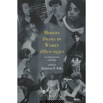 Modern Drama by Women 1880s-1930s, (Paperback)