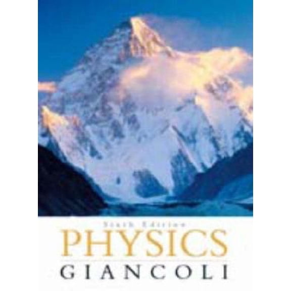 Pre-Owned Physics Giancoli,Sixth Edition (Hardcover) 0131846612 9780131846616