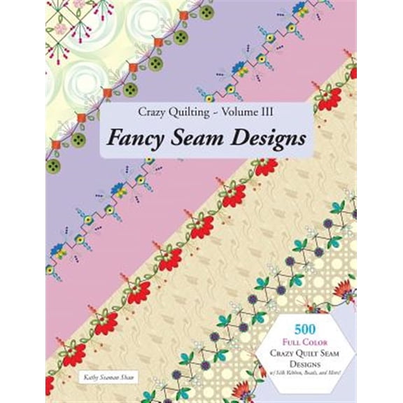 Pre-Owned Crazy Quilting : Fancy Seam Designs