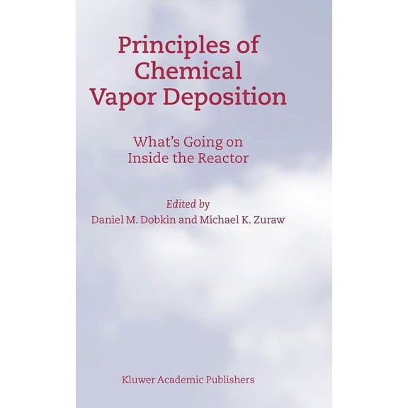Principles of Chemical Vapor Deposition, (Hardcover)