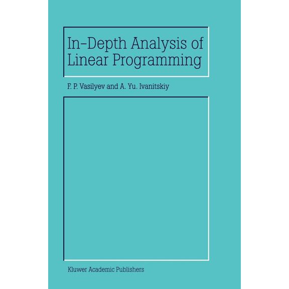 In-Depth Analysis of Linear Programming, (Paperback)