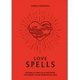 thumbnail image 1 of Love Spells: Rituals, Spells & Potions to Spark Your Romantic Life, 1 of 2