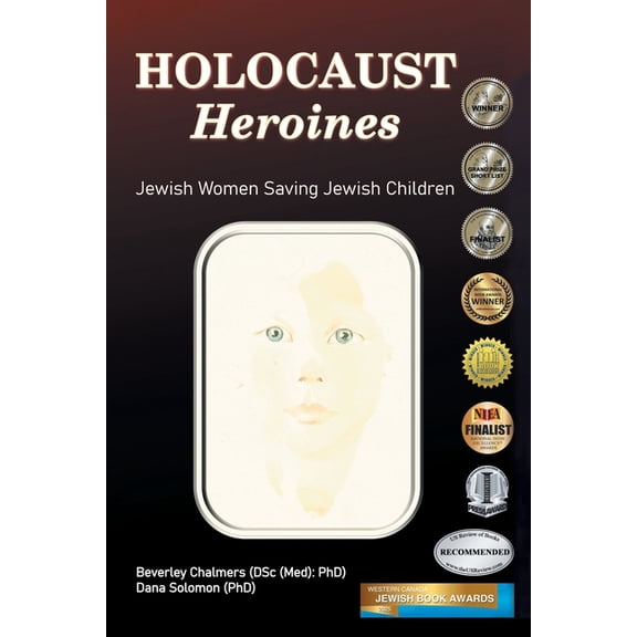 Abuse, Birth, and Children Holocaust Heroines: Jewish Women Saving Jewish Children, Book 3, (Paperback)