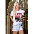 thumbnail image 3 of Less Hate More Dogs Peace Relaxed Pet Plus Size Crewneck Graphic Tee Shirt Brisco Brands 2X, 3 of 4