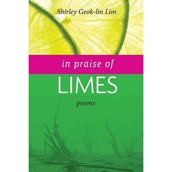 In Praise of Limes, (Paperback)