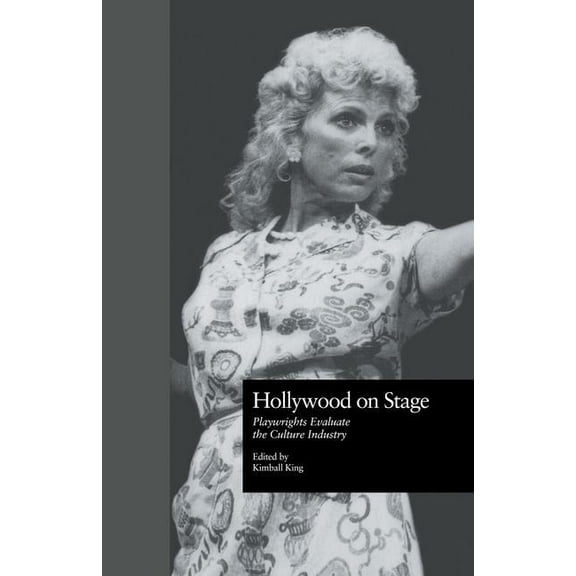 Studies in Modern Drama Hollywood on Stage: Playwrights Evaluate the Culture Industry, (Paperback)