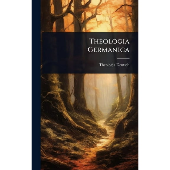 Theologia Germanica, (Hardcover)