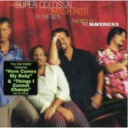 Super Colossal Smash Hits Of The 90s: Best Of The Mavericks