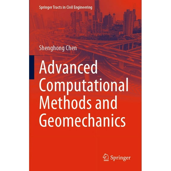 Springer Tracts in Civil Engineering Advanced Computational Methods and Geomechanics, (Paperback)