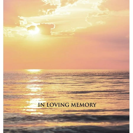 In Loving Memory Funeral Guest Book, Memorial Guest Book, Condolence Book, Remembrance Book for Funerals or Wake, Memorial Service Guest Book: HARDCOVER. A lasting keepsake for the family. (Hardcover)