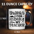thumbnail image 2 of Teacher Appreciation Mug - Thank You Gift for Teachers - End of Year Present - Teacher Coffee Mug - Perfect Teacher Gift Idea - 11 Ounce Black Rim Handle Novelty Coffee Cup - WMUG1476-BLK, 2 of 5