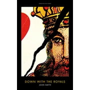 Down with the Royals (Provocations)