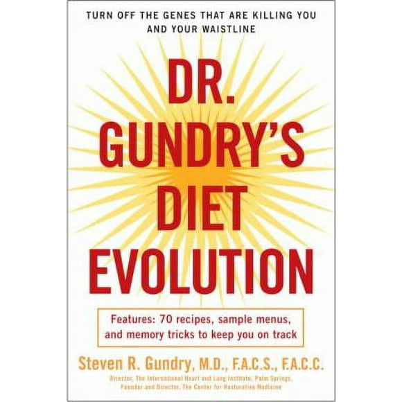 Pre-Owned Dr. Gundry's Diet Evolution : Turn off the Genes That Are Killing You and Your Waistline 9780307352125