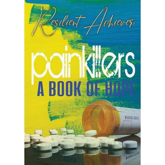 Painkillers: A Book of Hope, (Paperback)