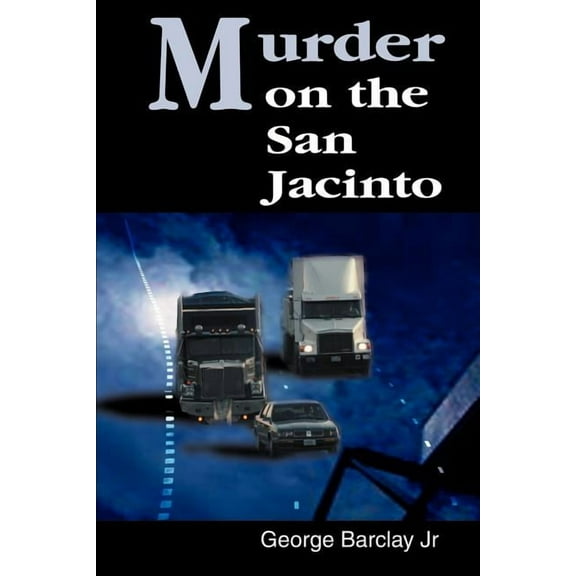 Murder on the San Jacinto