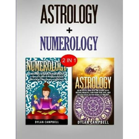 Numerology & Astrology: 2 in 1 Bundle - Learn How To Read Your Future ...