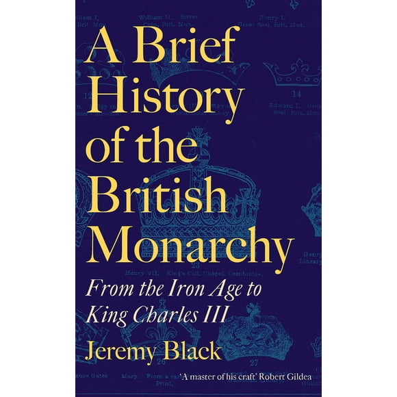 A Brief History of the British Monarchy