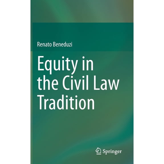 Equity in the Civil Law Tradition, (Hardcover)