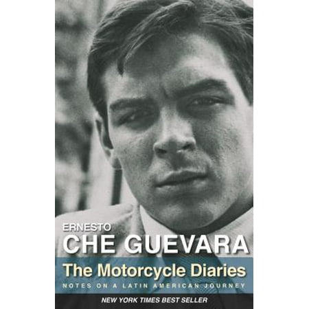 The Motorcycle Diaries : Notes on a Latin American