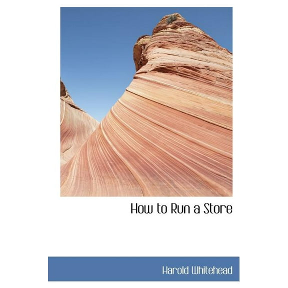 How to Run a Store (Hardcover)