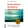 thumbnail image 1 of We Wish to Inform You That Tomorrow We Will Be Killed with Our Families, 1 of 3
