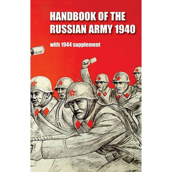 Handbook of the Russian Army 1940 (Paperback) by General