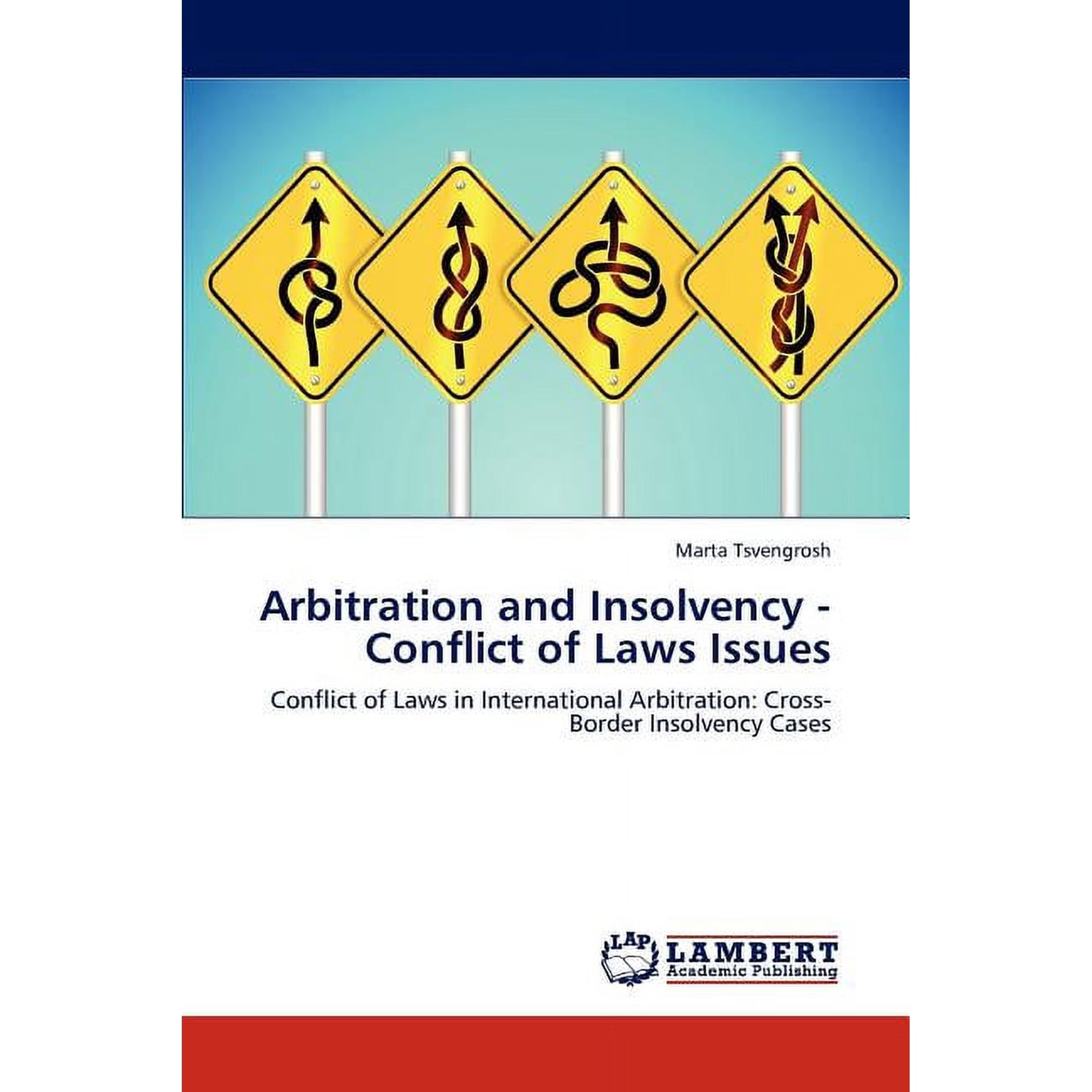 Arbitration and Insolvency - Conflict of Laws Issues (Paperback)