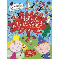 Ben and Holly's Little Kingdom: Holly's Lost Wand - A Search-and-Find Book (Paperback)
