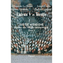 Histoire des conciles oecumÃ©niques, tome 10, (Paperback)