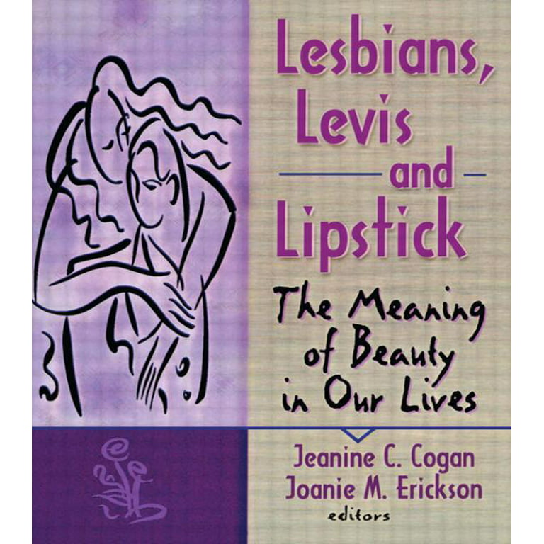 Gay & Lesbian Studies: Lesbians, Levis, and Lipstick : The Meaning of  Beauty in Our Lives (Paperback) 