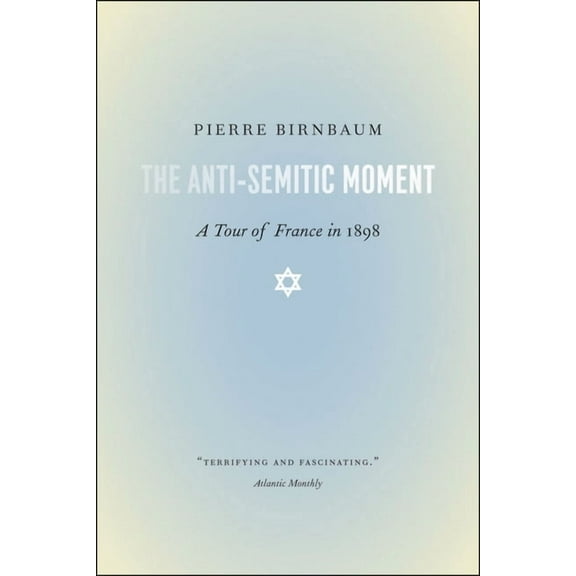 The Anti-Semitic Moment, (Paperback)