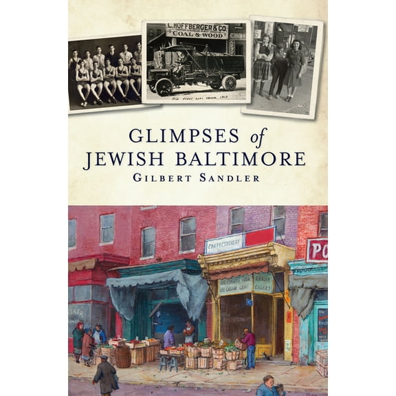 Glimpses of Jewish Baltimore, (Paperback)