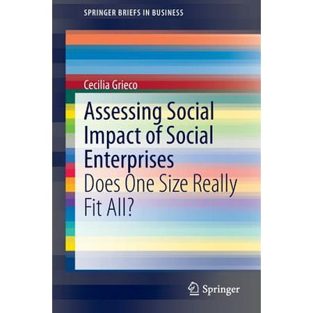 Assessing Social Impact Of Social Enterprises Does One