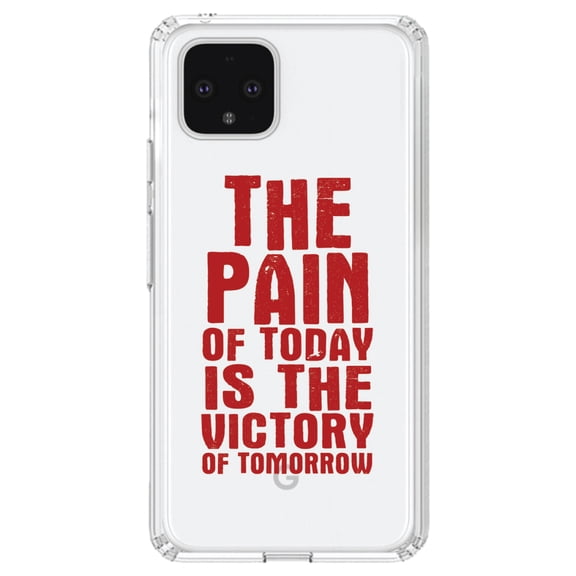DistinctInk Clear Shockproof Hybrid Case for Google Pixel 4 (6.1" Screen) - TPU Bumper Acrylic Back Tempered Glass Screen Protector - The Pain of Today is the Victory of Tomorrow