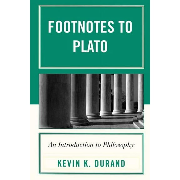 Footnotes to Plato: An Introduction to Philosophy, (Paperback)