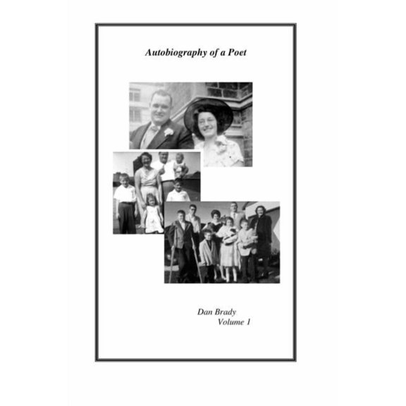 Volume One Autobiography of a Poet: Volume One, Book 1, (Paperback)