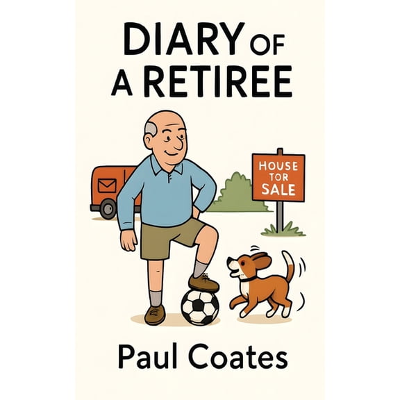 Diary of a Retiree, (Paperback)