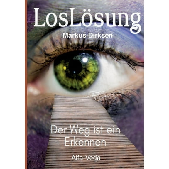 LosLösung: Der Weg ist ein Erkennen, (Paperback)