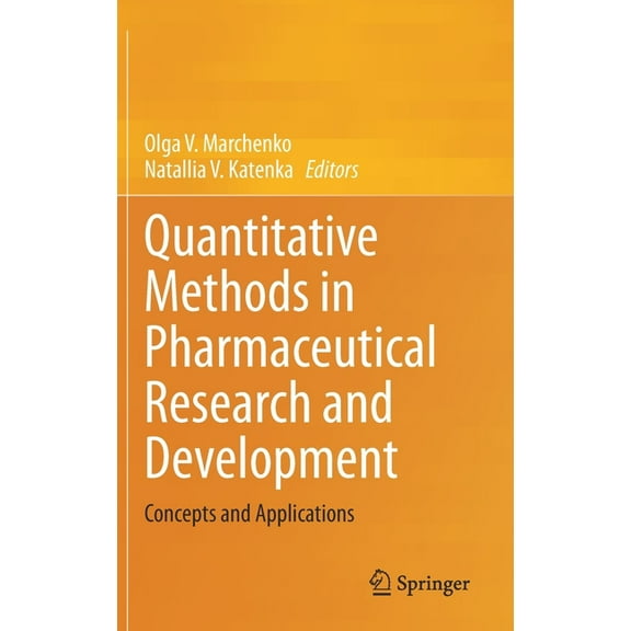Quantitative Methods in Pharmaceutical Research and Development: Concepts and Applications, (Hardcover)