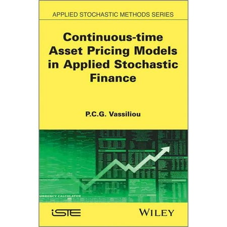 Continuous-time Asset Pricing Models in Applied Stochastic Finance