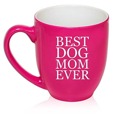 16 oz Large Bistro Mug Ceramic Coffee Tea Glass Cup Best Dog Mom Ever (Hot