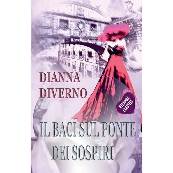 Il Baci Sul Ponte Dei Sospiri, (Paperback)